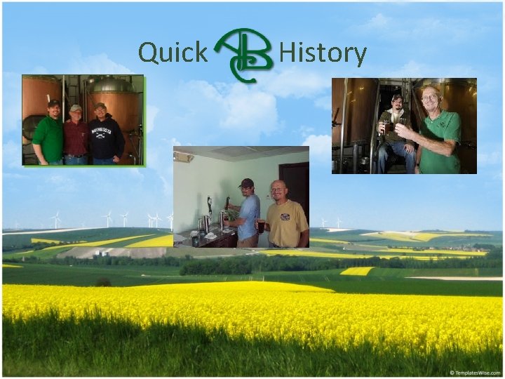 Quick History 