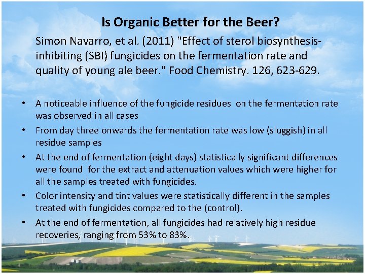 Is Organic Better for the Beer? Simon Navarro, et al. (2011) "Effect of sterol
