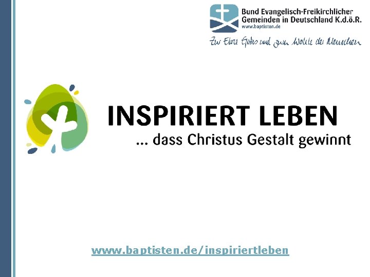 www. baptisten. de/inspiriertleben 