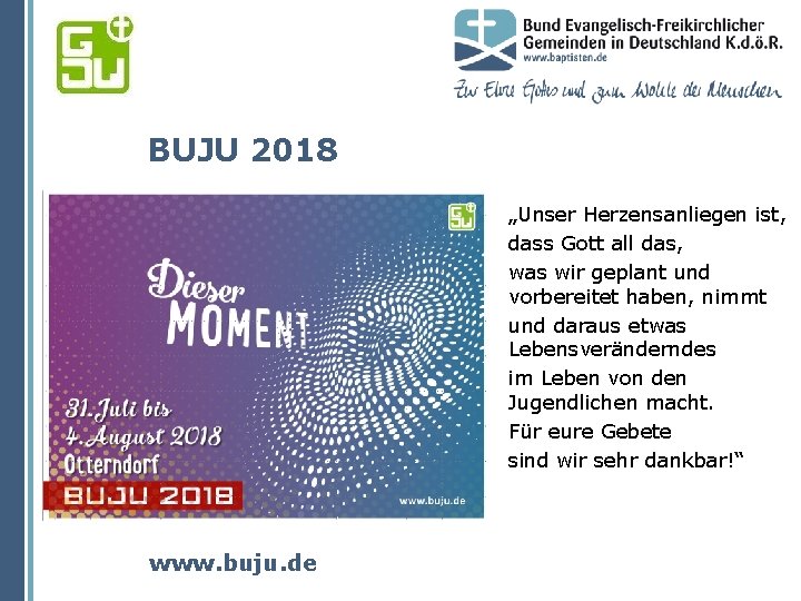 BUJU 2018 „Unser Herzensanliegen ist, dass Gott all das, was wir geplant und vorbereitet