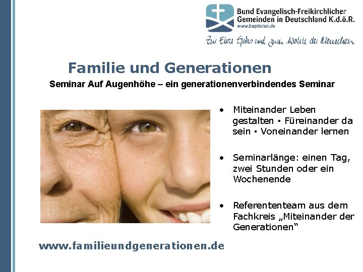 Familie und Generationen Seminar Auf Augenhöhe – ein generationenverbindendes Seminar • Miteinander Leben gestalten