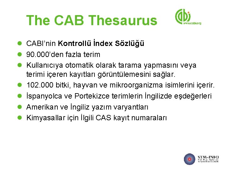 The CAB Thesaurus l CABI’nin Kontrollü İndex Sözlüğü l 90. 000’den fazla terim l