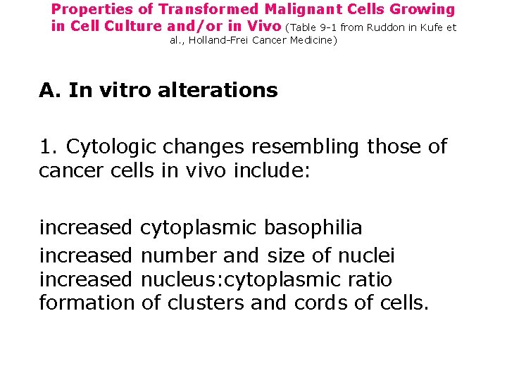 Properties of Transformed Malignant Cells Growing in Cell Culture and/or in Vivo (Table 9