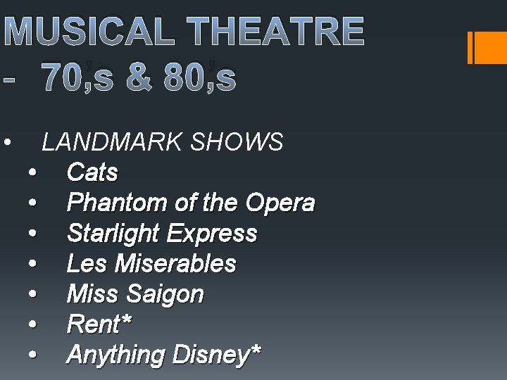 MUSICAL THEATRE - 70’s & 80’s • LANDMARK SHOWS • Cats • Phantom of