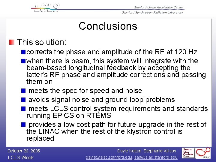 Conclusions This solution: corrects the phase and amplitude of the RF at 120 Hz