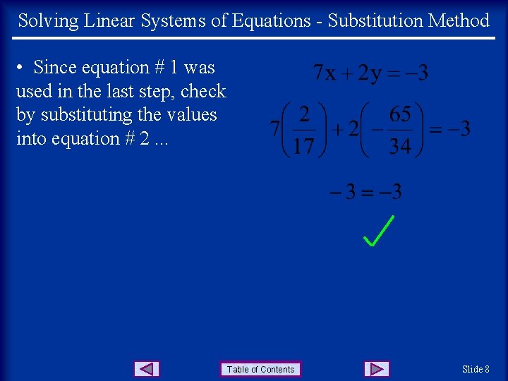 Solving Linear Systems of Equations - Substitution Method • Since equation # 1 was Solving Linear Systems of Equations - Substitution Method • Since equation # 1 was