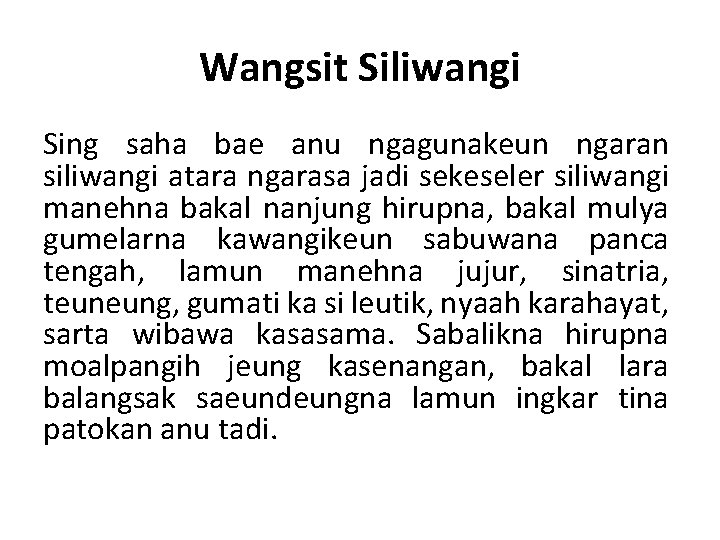 Wangsit Siliwangi Sing saha bae anu ngagunakeun ngaran siliwangi atara ngarasa jadi sekeseler siliwangi