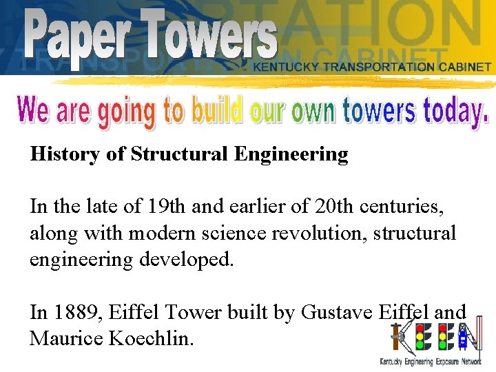 History of Structural Engineering In the late of 19 th and earlier of 20