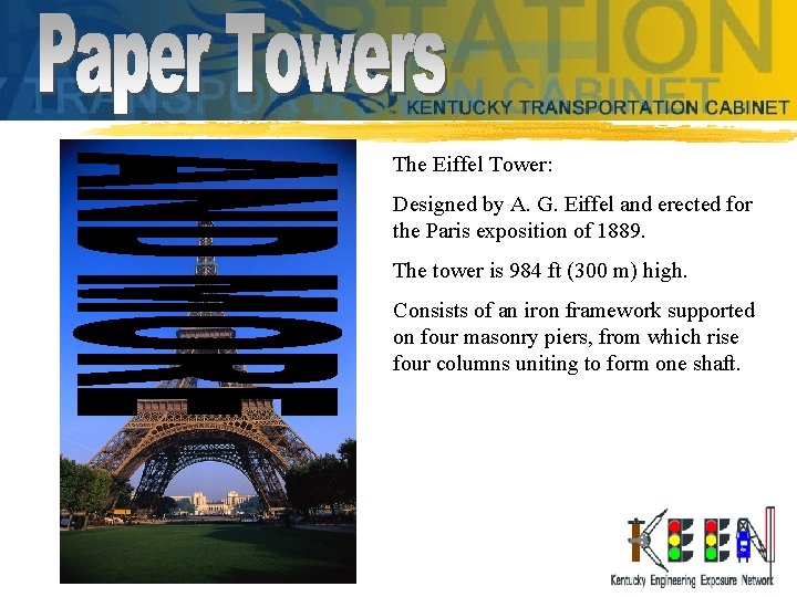 The Eiffel Tower: Designed by A. G. Eiffel and erected for the Paris exposition