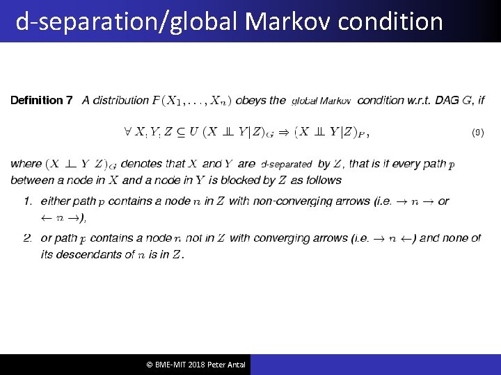 d-separation/global Markov condition © BME-MIT 2018 Peter Antal 