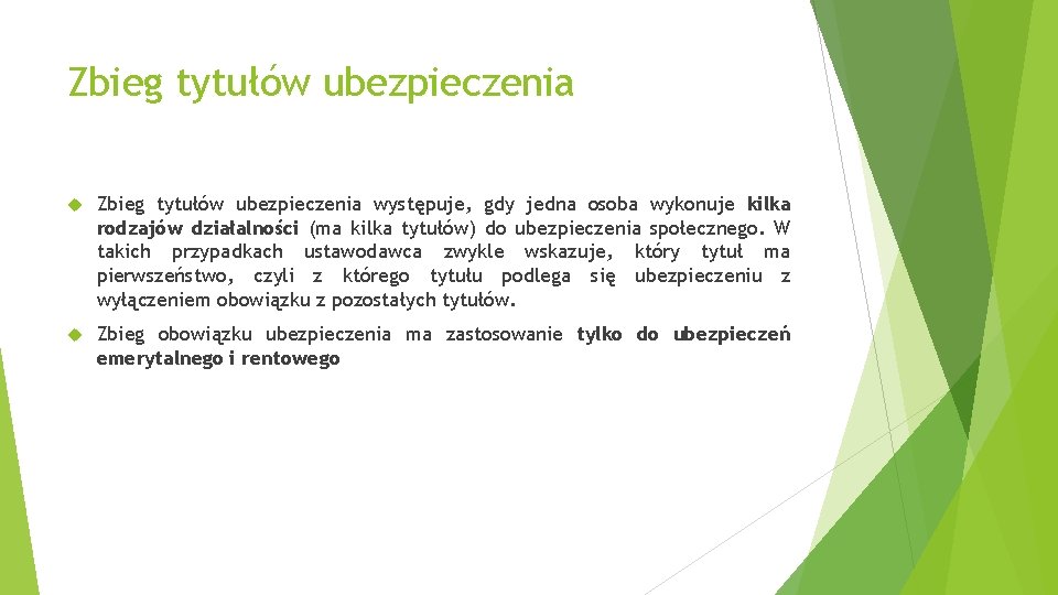 Zbieg tytułów ubezpieczenia występuje, gdy jedna osoba wykonuje kilka rodzajów działalności (ma kilka tytułów)