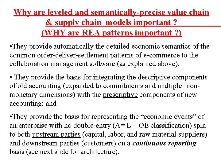 Why are leveled and semantically-precise value chain & supply chain models important ? (WHY