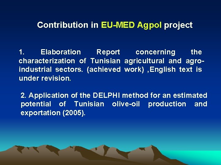 Contribution in EU-MED Agpol project 1. Elaboration Report concerning the characterization of Tunisian agricultural