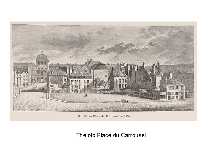 The old Place du Carrousel 