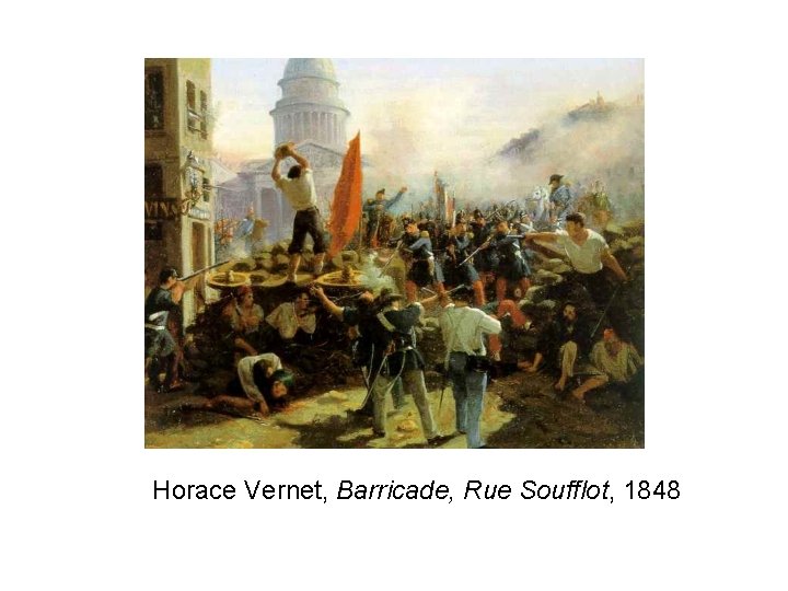 Horace Vernet, Barricade, Rue Soufflot, 1848 