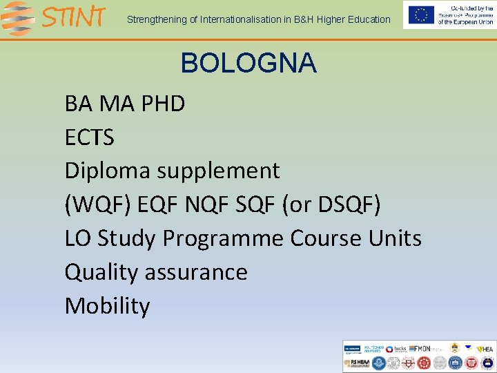 Strengthening of Internationalisation in B&H Higher Education BOLOGNA BA MA PHD ECTS Diploma supplement