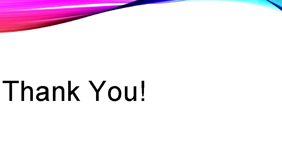 Thank You! 