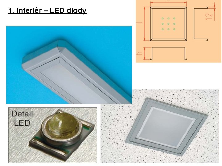 1. Interiér – LED diody 