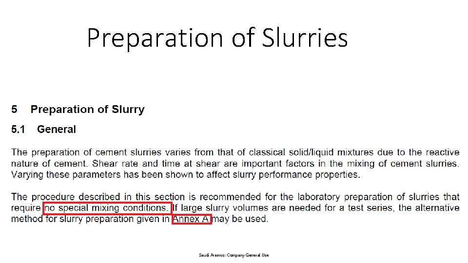 Preparation of Slurries Saudi Aramco: Company General Use 