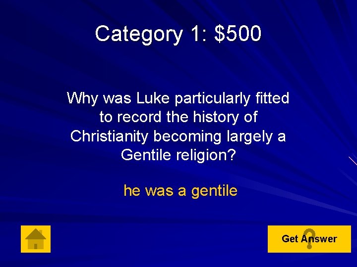 Category 1: $500 Why was Luke particularly fitted to record the history of Christianity