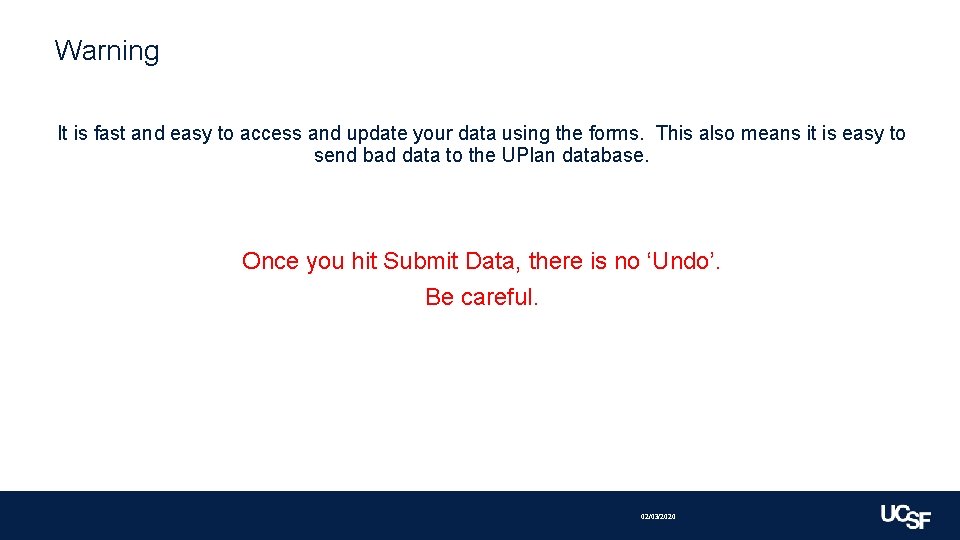 Warning It is fast and easy to access and update your data using the