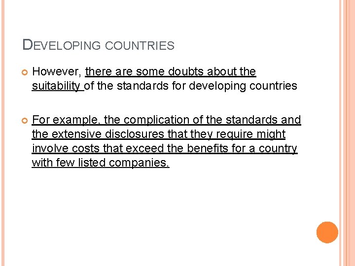DEVELOPING COUNTRIES However, there are some doubts about the suitability of the standards for
