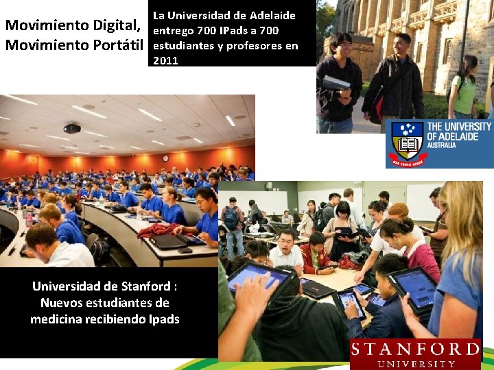 Movimiento Digital, Movimiento Portátil St La Universidad de Adelaide entrego 700 IPads a 700