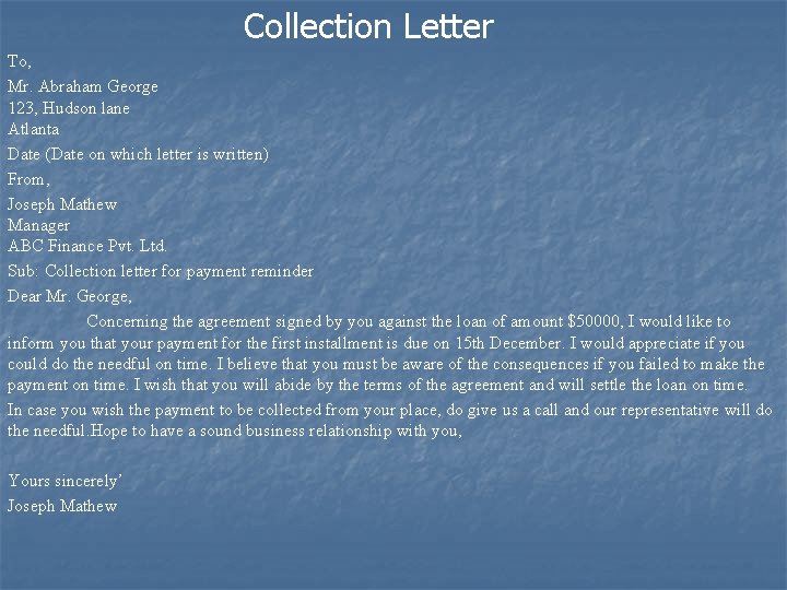 Collection Letter To, Mr. Abraham George 123, Hudson lane Atlanta Date (Date on which