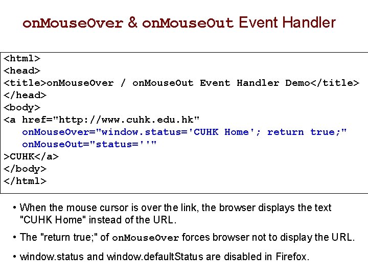 on. Mouse. Over & on. Mouse. Out Event Handler <html> <head> <title>on. Mouse. Over