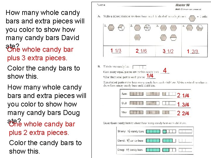 How many whole candy bars and extra pieces will you color to show many