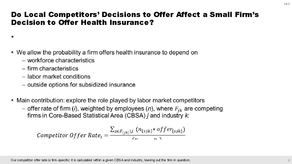 CBO Do Local Competitors’ Decisions to Offer Affect a Small Firm’s Decision to Offer