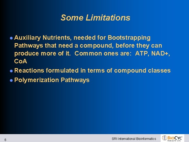 Some Limitations Auxiliary Nutrients, needed for Bootstrapping Pathways that need a compound, before they