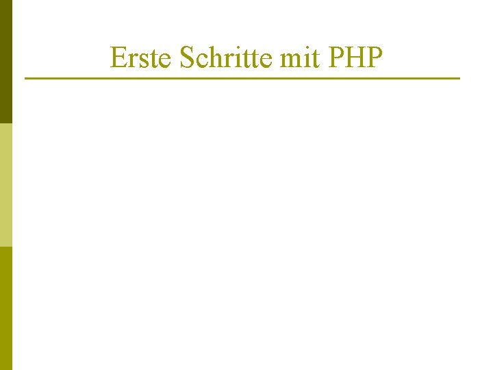 Erste Schritte mit PHP 