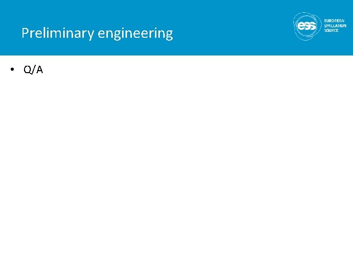 Preliminary engineering • Q/A 