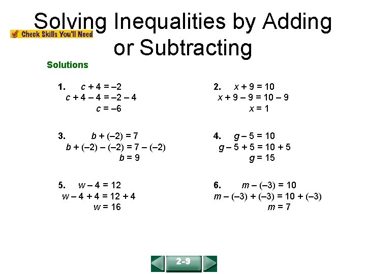 Solving Inequalities by Adding or Subtracting COURSE 2 LESSON 2 -9 Solutions 1. c