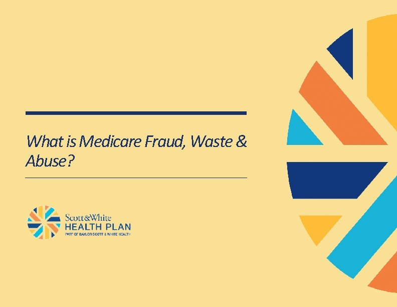 What is Medicare Fraud, Waste & Abuse? 