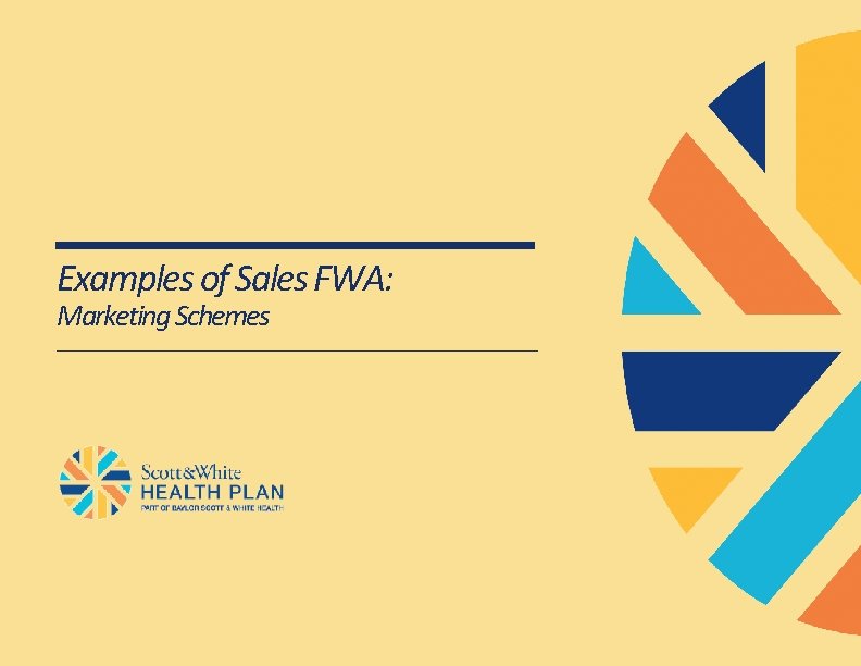 Examples of Sales FWA: Marketing Schemes 