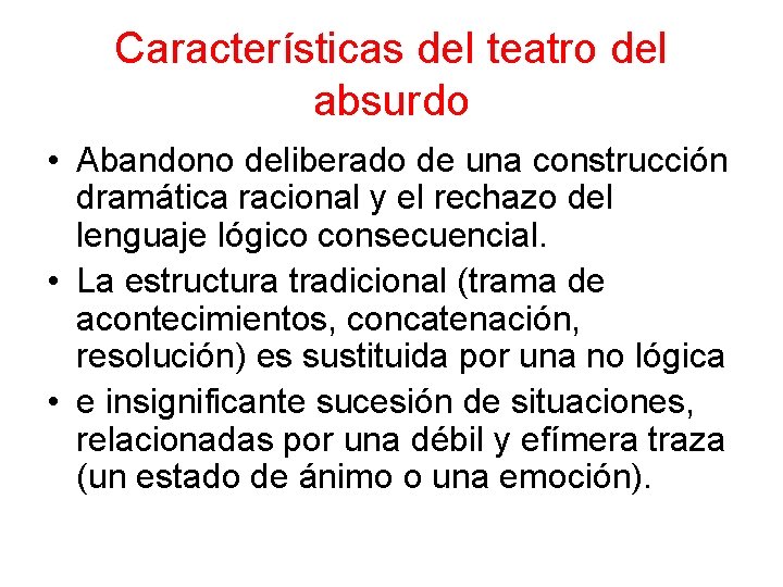 El teatro del absurdo El teatro del absurdo