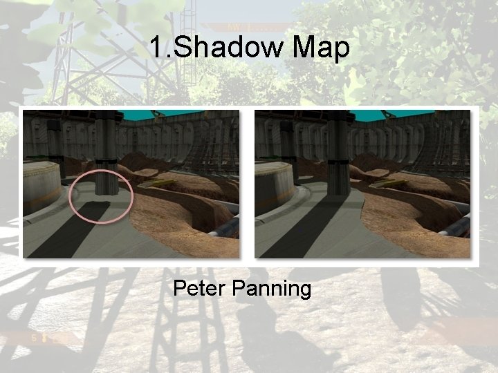 1. Shadow Map Peter Panning 