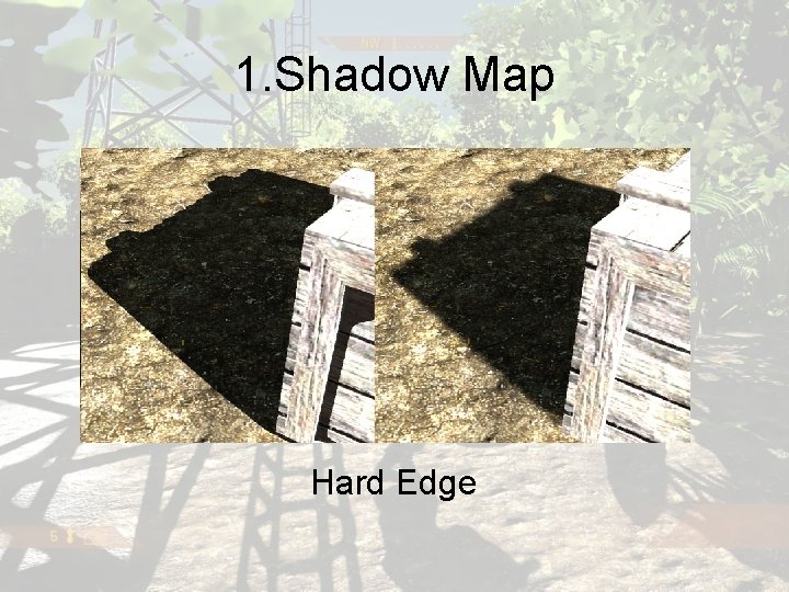 1. Shadow Map Hard Edge 