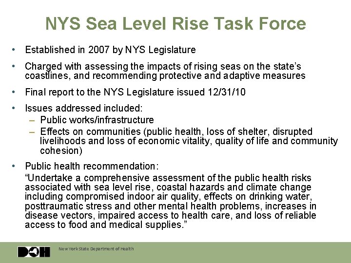 NYS Sea Level Rise Task Force • Established in 2007 by NYS Legislature •