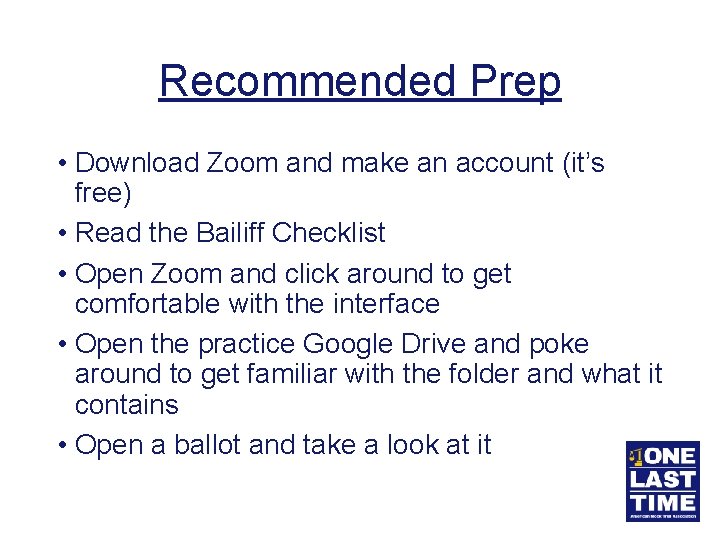 Recommended Prep • Download Zoom and make an account (it’s free) • Read the