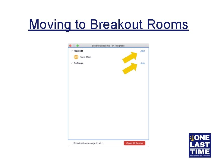 Moving to Breakout Rooms 