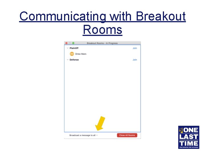Communicating with Breakout Rooms 