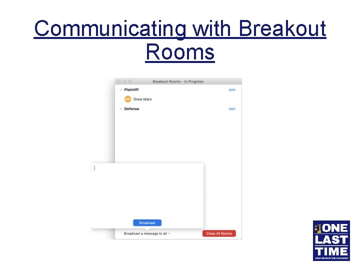 Communicating with Breakout Rooms 