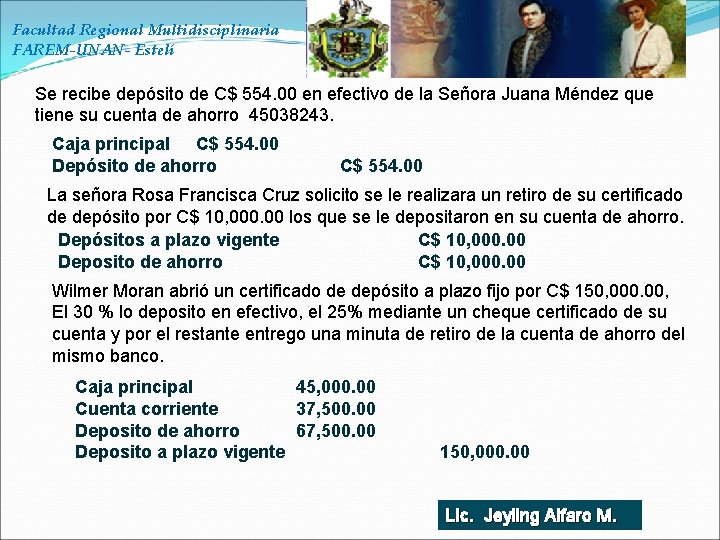 Facultad Regional Multidisciplinaria FAREM-UNAN- Estelí Se recibe depósito de C$ 554. 00 en efectivo