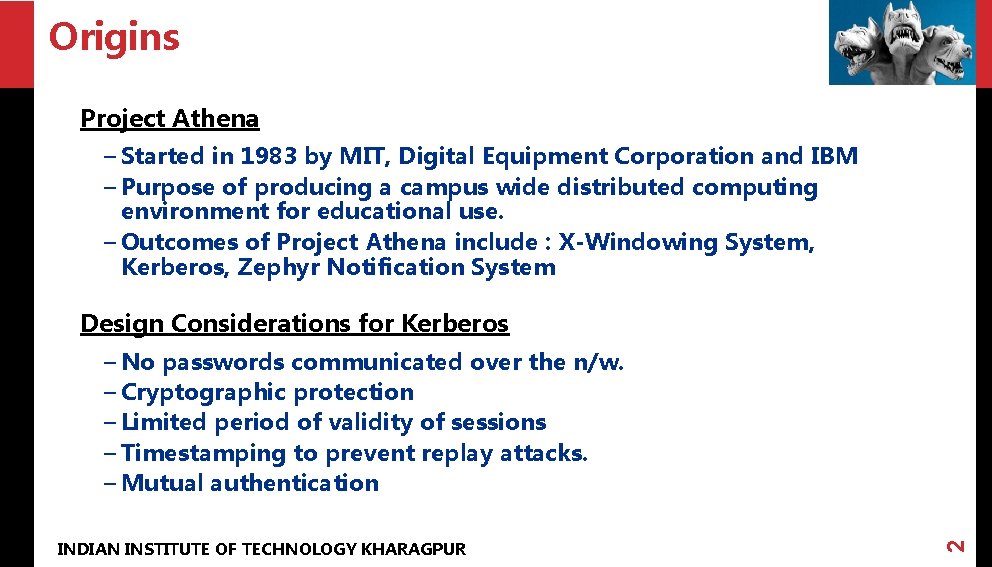 Origins Project Athena – Started in 1983 by MIT, Digital Equipment Corporation and IBM