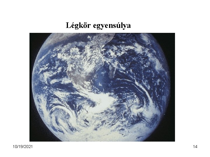 Légkör egyensúlya 10/19/2021 14 