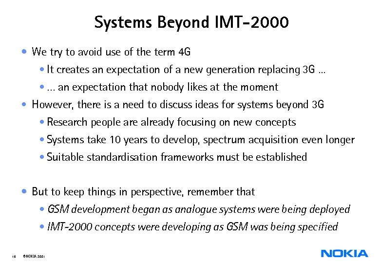 Systems Beyond IMT-2000 • We try to avoid use of the term 4 G