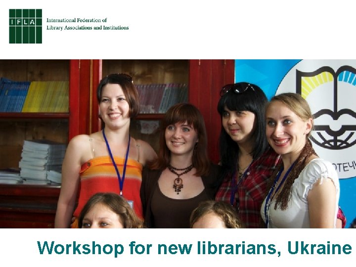 Workshop for new librarians, Ukraine 